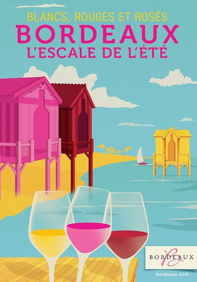 “Bordeaux, l’escale de l’été” - Spécial Bordeaux Fête le Vin